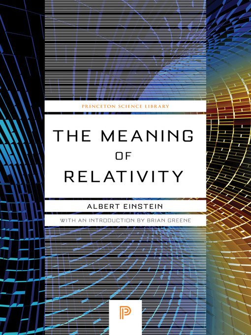 Title details for The Meaning of Relativity by Albert Einstein - Available